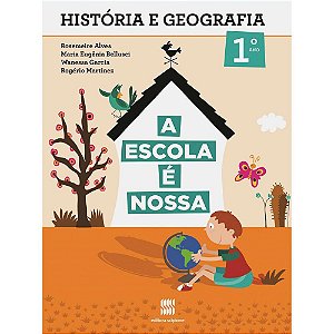 Livro Escola e Nossa História e Geografia - 1 Ano - Scipione