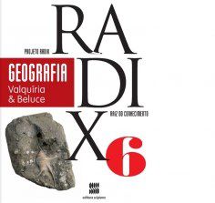 Livro PROJETO RADIX GEOGRAFIA - 6 ANO - SCIPIONE