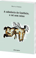 Livro Sabedoria de Confucio, o Rei sem Reino, A - Fermine
