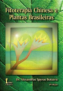 Livro Fitoterapia Chinesa e Plantas Brasileiras