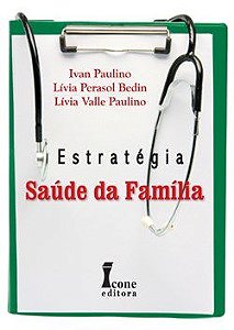 Livro Estrategia Saude da Familia - Paulino/bedin/paulin