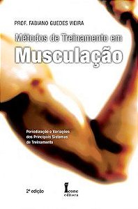 Livro Metodos de Treinamento em Musculacao - Vieira