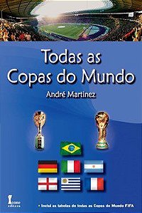Livro Todas as Copas do Mundo - Martinez