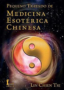 Livro Pequeno Tratado de Medicina Esotérica Chinesa