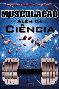 Livro Musculacao Alem da Ciencia - Vieira