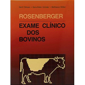 Livro Exame Clínico dos Bovinos: Rosenberger  Guanabara