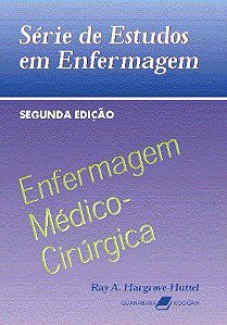 Livro Enfermagem Medico-cirurgica - Serie de Estudos em Enfermagem - Hargrove-huttel