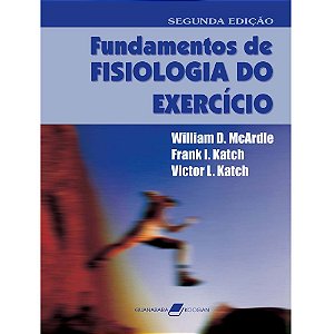 Livro Fundamentos de Fisiologia do Exercicio + Guia do Estudante - Mcardle/katch