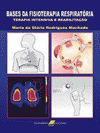 Livro Bases da Fisioterapia Respiratória - Machado