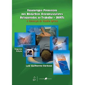 Livro Fisioterapia Preventiva Nos Disturbios Osteomusculares Relacionados ao trab - Barbosa