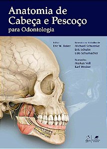 Livro Anatomia de Cabeça e Pescoço para Odontologia: Baker  Guanabara