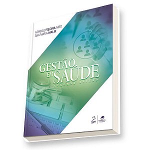 Livro Gestão em Saúde  Vecina