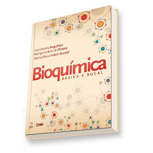 Livro Bioquimica Basica e Bucal - Magalhaes/oliveira/b
