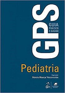 Livro Gps Pediatria: Guia Prático em Saúde Vasconcelos