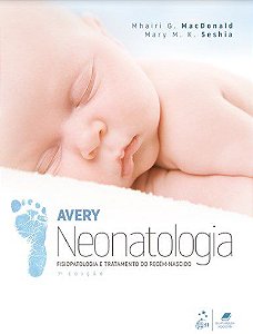Livro Avery Neonatologia: Macdonald