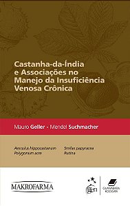 Livro Castanha-da-índia e Associações no Manejo da Insuficiência Venosa Crônica