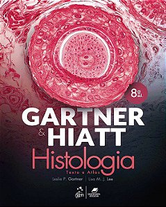 Livro Gartner & Hiatt Histologia Texto e Atlas:  Gen Guanabara