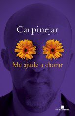 Livro Me Ajude a Chorar - Carpinejar