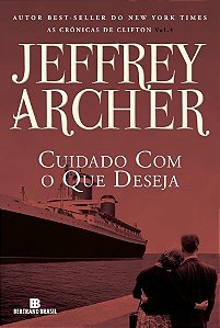 Livro Cuidado com o Que Deseja - Archer