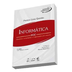Livro Informatica - Fcc - Questoes Comentadas e Organizadas por Assunto - Quintao