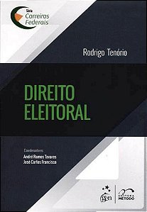 Livro Direito Eleitoral - Serie Carreiras Federais - Tenorio