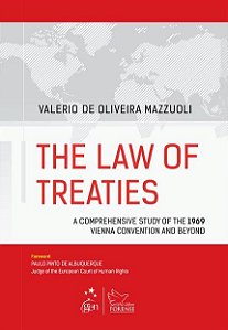 Livro Law Of Treaties, The a Comprehensive Study Of The 1969 Vienna Convention A - Mazzuoli