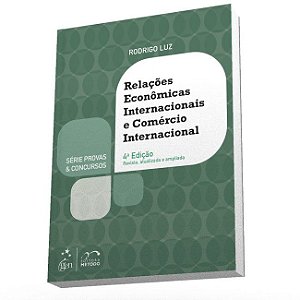Livro Relacoes Economicas Internacionais e Comercio Internacional - Serie: Provas - Luz