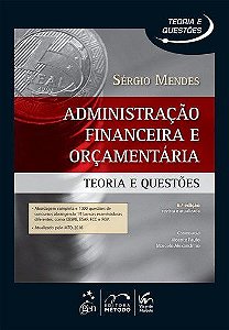 Livro Administração Financeira e Orçamentária: Teoria e Questões:  Mendes