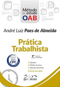 Livro Pratica Trabalhista - Serie: Metodo de Estudo Oab - Almeida