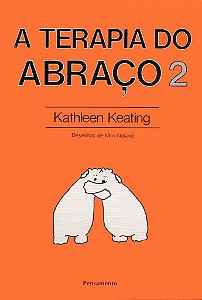 Livro Terapia do Abraço 2 - Kathleen - Cultrix