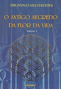 Livro O Antigo Segredo da Flor da Vida  Vol. 02   Drunvalo