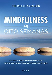 Livro Mindfulness em Oito Semanas - Michael - Cultrix