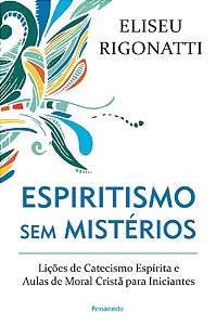 Livro Espiritismo sem Misterios - Eliseu