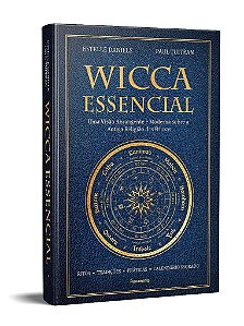 Livro Wicca Essencial: Uma Visao Abrangente E Moderna Sobre A Antiga Religiao Das - Tuitean/daniels
