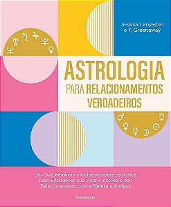 Livro Astrologia para Relacionamentos Verdadeiros - Lanyadoo