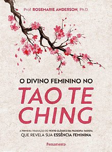 Livro Divino Feminino No Tao te Ching, O: a Primeira Traducao do Texto Classico D - Anderson