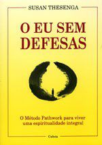 Livro O Eu Sem Defesas - Thesenga