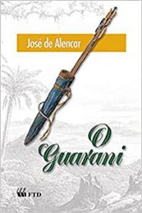 Livro Guarani - Col. Grandes Leituras - José de Alencar - FTD
