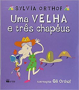 Livro Uma Velha e Três Chapéus  Orthof