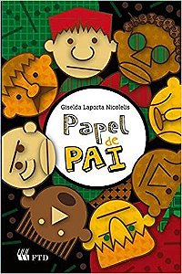 Livro Papel de Pai  - Série Espelhos - Nicolelis - FTD