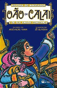 Livro A História do Navegador João de Calais e Sua Amada Constança - Viana