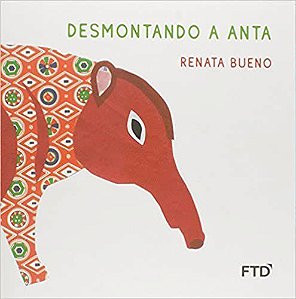 Livro Desmontando a Anta - Col. Desmontando - Bueno