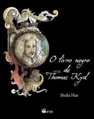 Livro Negro de Thomas Kyd, O - Hue