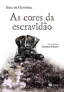 Livro As Cores da Escravidão  Série Espelhos