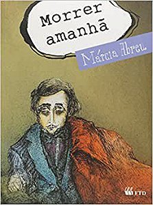 Livro Morrer Amanha - Col. Meu Amigo Escritor - Abreu