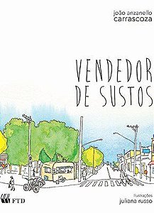 Livro Vendedor de Sustos - Carrascoza - FTD