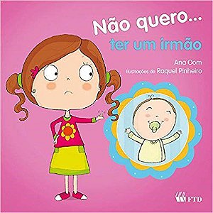 Livro Nao Quero...ter Um Irmao - O