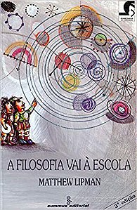 Livro Filosofia Vai a Escola, A - Lipman