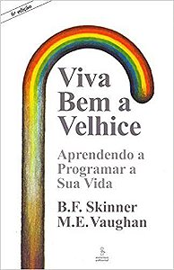 Livro Viva Bem a Velhice - Skinner