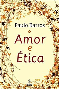Livro Amor e Etica - Barros